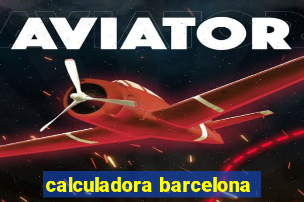 calculadora barcelona